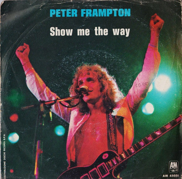 Peter Frampton - Show Me The Way (7")