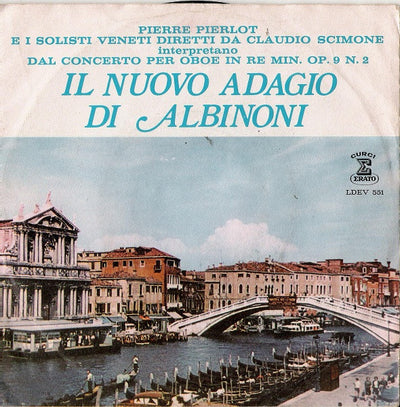 Pierre Pierlot E I Solisti Veneti - Il Nuovo Adagio Di Albinoni (7")
