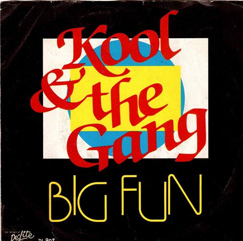 Kool & The Gang - Big Fun / No Show (7")