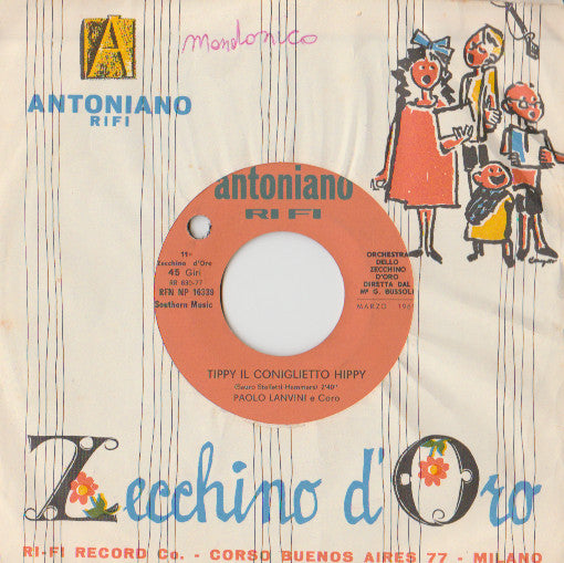 Paolo Lavini, Raffaele Lo Monaco - Tippy Il Coniglietto Hippy / Le Guardie Hanno I Baffi (7")