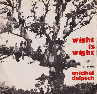 Michel Delpech - Wight Is Wight (7", RP)