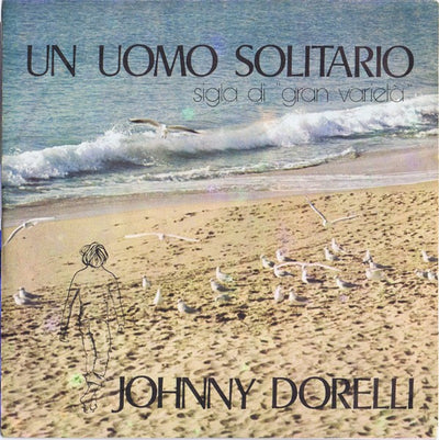 Johnny Dorelli - Un Uomo Solitario (7")