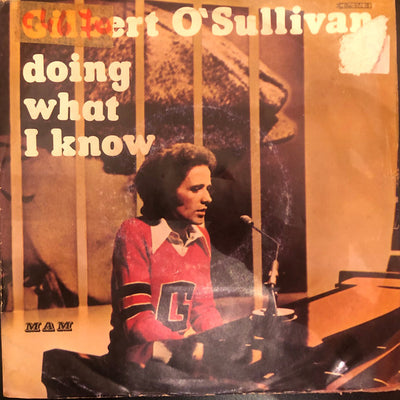 Gilbert O'Sullivan - Doing What I Know (7")