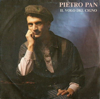 Pietro Pan - Il Volo Del Cigno (7")