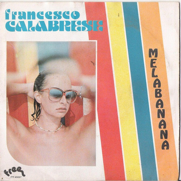 Francesco Calabrese - Melabanana (7")