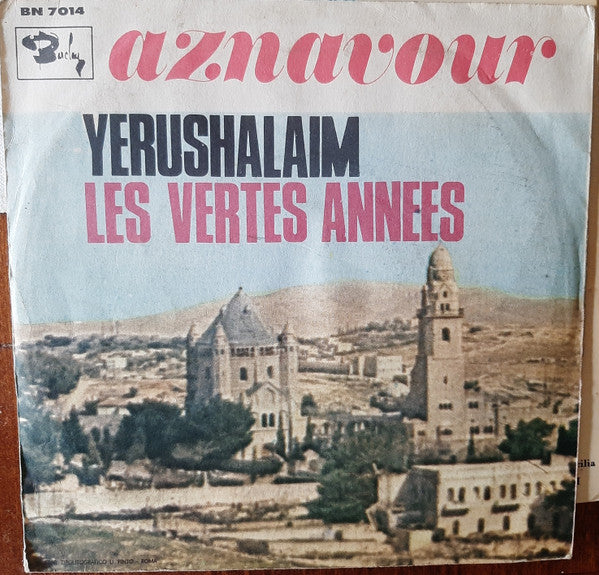Charles Aznavour - Yerushalaim / Les Vertes Annees (7", Mono)
