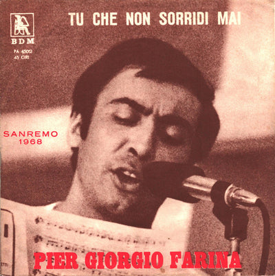 Piergiorgio Farina - Tu Che Non Sorridi Mai (7")