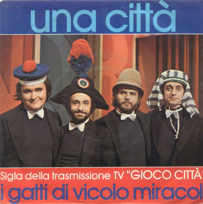 I Gatti Di Vicolo Miracoli - Una Città (7", Single)