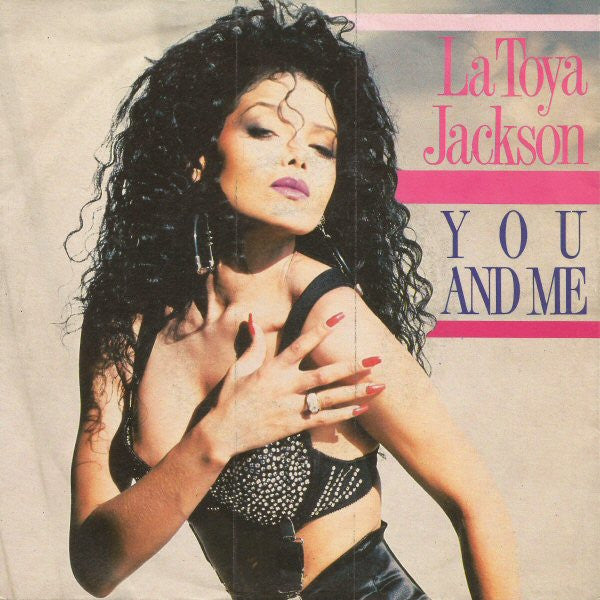 La Toya Jackson - You And Me (7", Single)