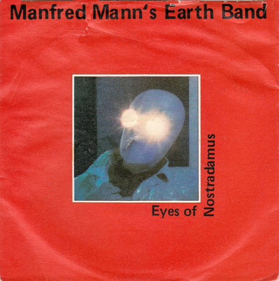 Manfred Mann's Earth Band - Eyes Of Nostradamus (7", Single)