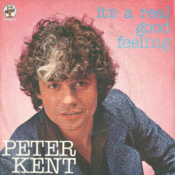 Peter Kent - It's A Real Good Feeling (7")