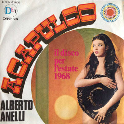 Alberto Anelli - Acapulco (7")