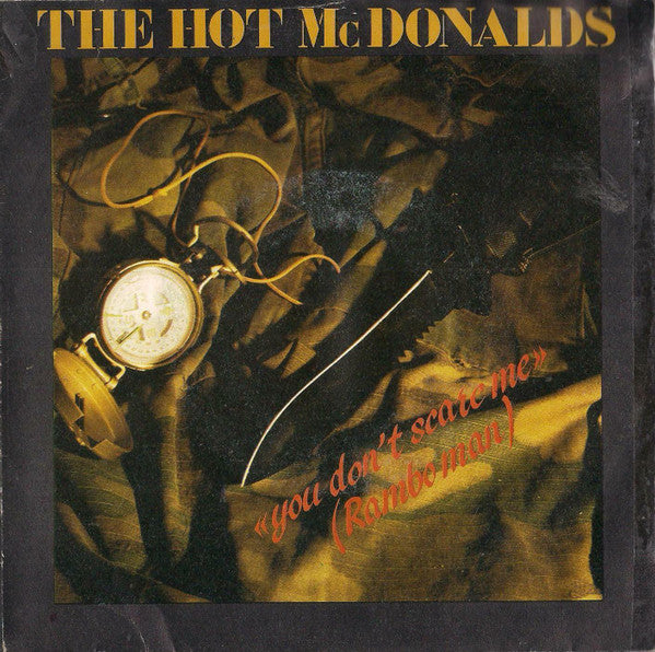 The Hot McDonalds - You Don't Scare Me (7")