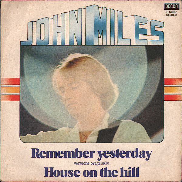 John Miles - Remember Yesterday / House On The Hill (7", Single)