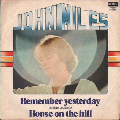 John Miles - Remember Yesterday / House On The Hill (7", Single)