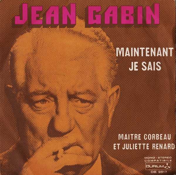 Jean Gabin - Maintenant Je Sais (7")