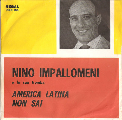 Nino Impallomeni - America Latina / Non Sai (7")
