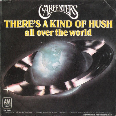 Carpenters - There's A Kind Of Hush (All Over The World) (7")