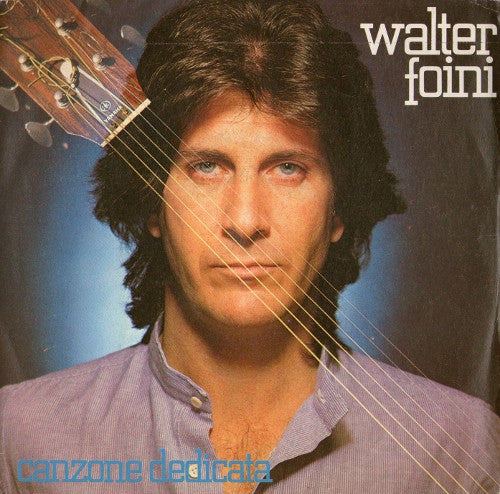 Walter Foini - Canzone Dedicata (7")
