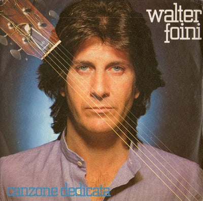Walter Foini - Canzone Dedicata (7")