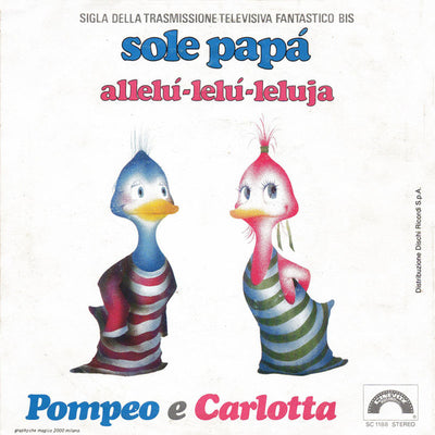 Pompeo E Carlotta - Sole Papà (7")
