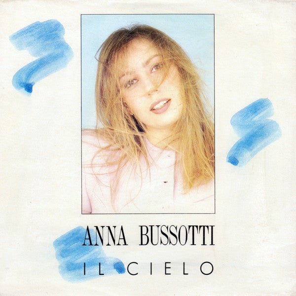 Anna Bussotti - Il Cielo (7")