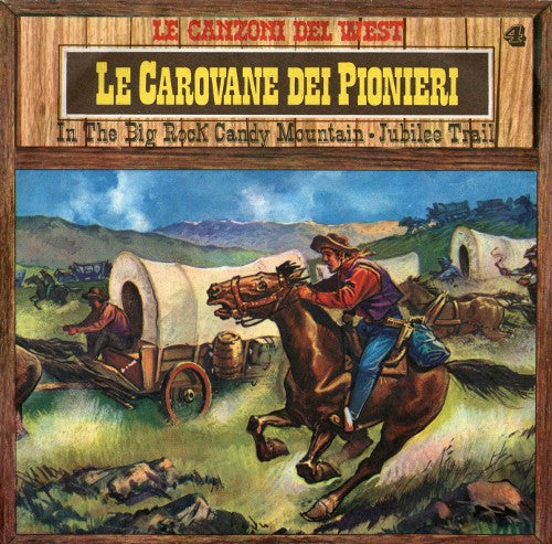 Rocky Mountains Ol' Time Stompers - Le Carovane Dei Pionieri (7")