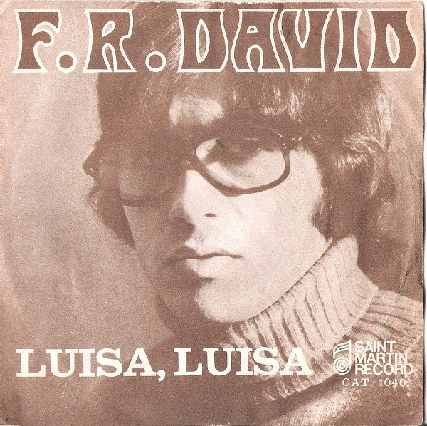F.R. David - Luisa, Luisa (7")