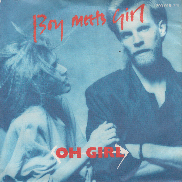 Boy Meets Girl - Oh Girl (7", Single)