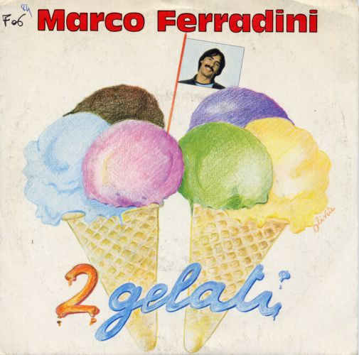 Marco Ferradini - 2 Gelati (7")