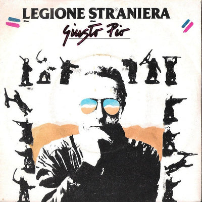 Giusto Pio - Legione Straniera (7", Single)