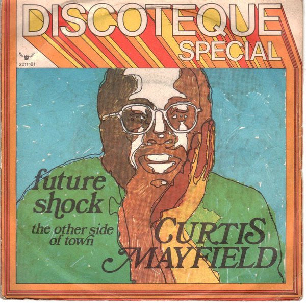 Curtis Mayfield - Future Shock / The Other Side Of Town (7", Single)