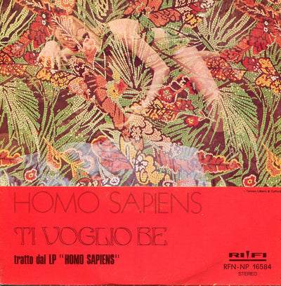 Homo Sapiens - Ti Voglio Be (7")