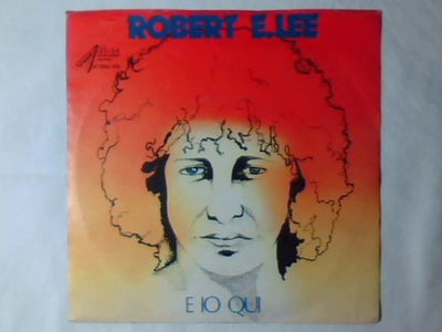 Robert E. Lee - E Io Qui (7")