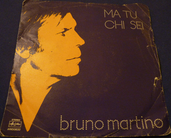 Bruno Martino - Ma Tu Chi Sei (7", Single)