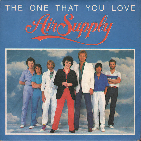Air Supply - The One That You Love (7")