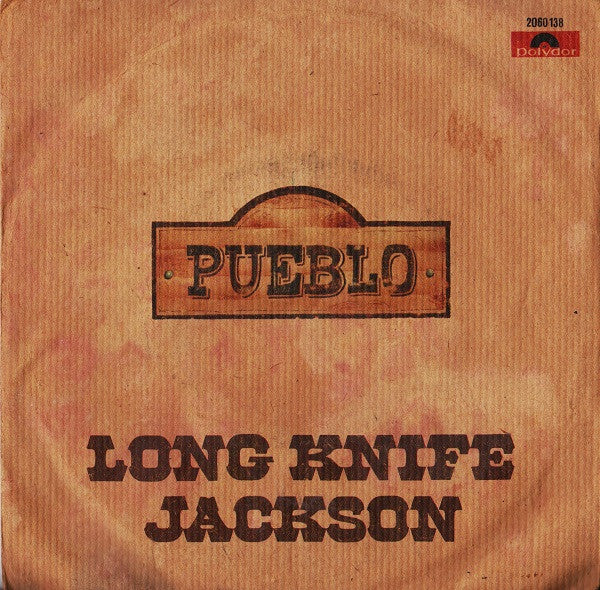 Pueblo - Long Knife Jackson (7")