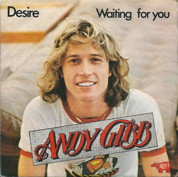 Andy Gibb - Desire / Waiting For You (7")