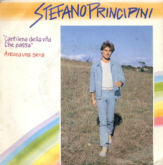 Stefano Principini - "Cantilena Della Vita Che Passa" / Ancora Una Sera (7")