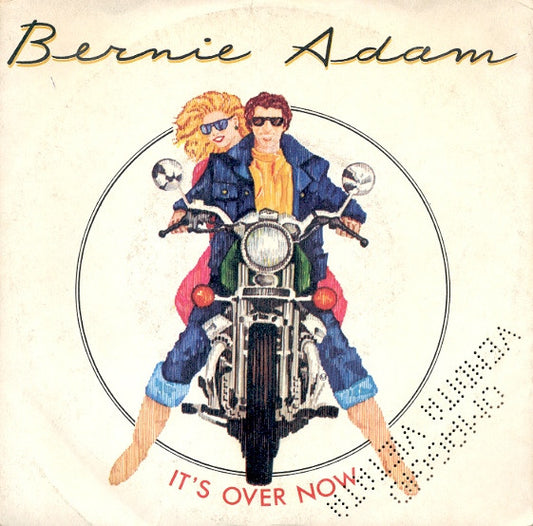 Bernie Adam - It's Over Now (7")