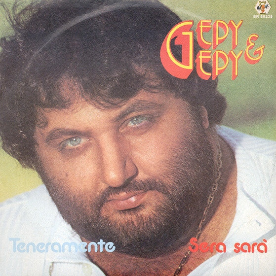 Gepy & Gepy - Teneramente / Sera Sarà (7")