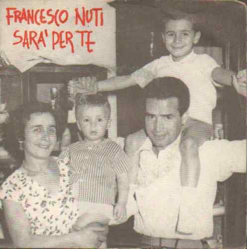 Francesco Nuti - Sarà Per Te (7")