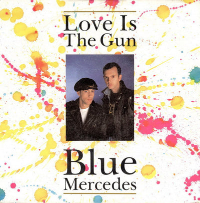 Blue Mercedes - Love Is The Gun (7", Single)