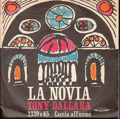 Tony Dallara - La Novia (7")