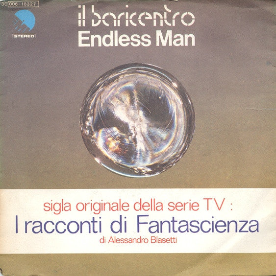 Il Baricentro - Endless Man (7", Single)