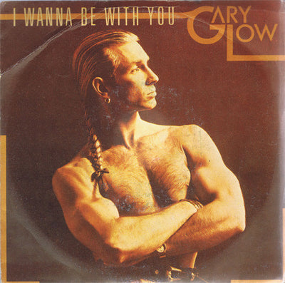 Gary Low - I Wanna Be With You (7")