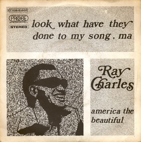 Ray Charles - Look What Have They Done To My Song, Ma / America The Beautiful (7")