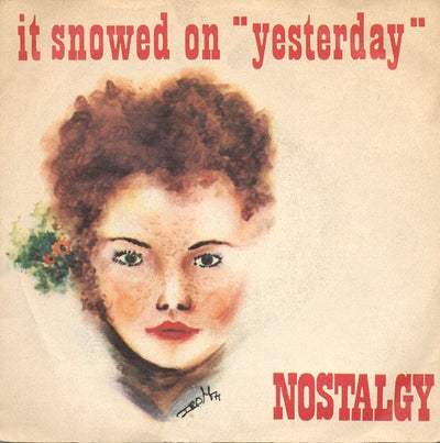 Nostalgy - It Snowed On "Yesterday" (7")