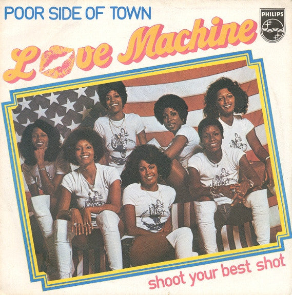 The Love Machine - Poor Side Of Town / Shoot Your Best Shot (7")