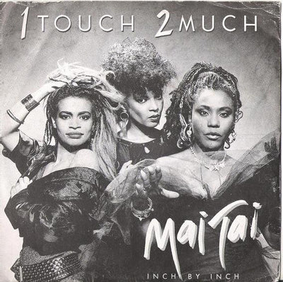 Mai Tai - 1 Touch 2 Much (7")